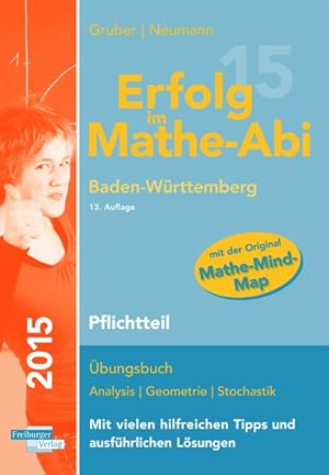 Erfolg im Mathe-Abi 2015 Baden-Württemberg Pflichtteil: Übungsbuch für die Vorbereitung auf den P...