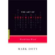 Seller image for The Art of Description World into Word for sale by eCampus