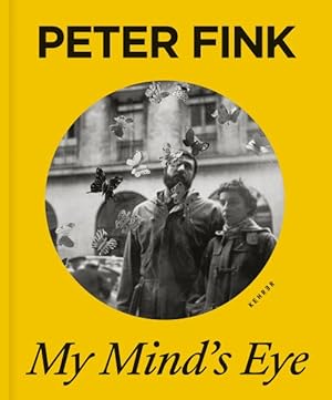 Seller image for Peter Fink : My Mind's Eye for sale by GreatBookPrices
