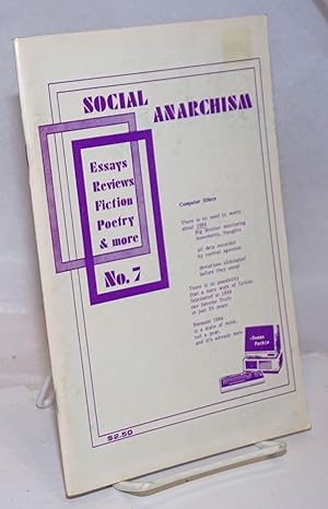 Image du vendeur pour Social Anarchism. A journal of practice and theory, Volume 4, Number 1 (Whole Issue No. 7), 1984 mis en vente par Bolerium Books Inc.