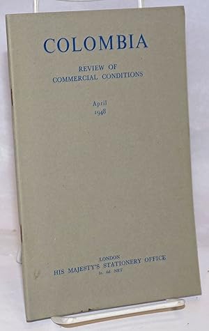 Colombia: Review of Commercial Conditions, April 1948