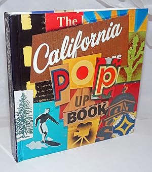 Seller image for The California Pop-Up Book [derived from] LACMA Exhibition Made in California: Art, Image and Identity, 1900-2000 for sale by Bolerium Books Inc.