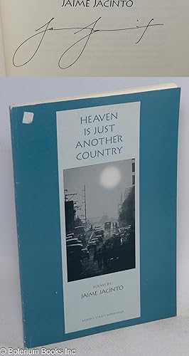 Bild des Verkufers fr Heaven is just another country: poems zum Verkauf von Bolerium Books Inc.