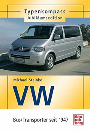 Praxisratgeber Klassikerkauf: VW Bus - HEEL Verlag GmbH