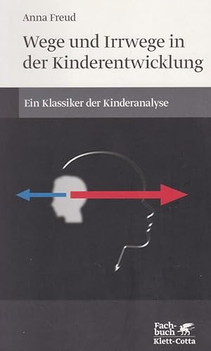 Seller image for Wege und Irrwege in der Kinderentwicklung. for sale by Fundus-Online GbR Borkert Schwarz Zerfa