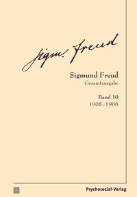 Seller image for Sigmund Freud Gesamtausgabe (SFG), Band 10. 1905-1906. for sale by Fundus-Online GbR Borkert Schwarz Zerfa