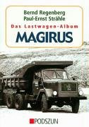 Bild des Verkufers fr Das Lastwagen-Album Magirus. zum Verkauf von Antiquariat-Plate