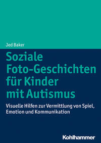 Imagen del vendedor de Soziale Foto-Geschichten fr Kinder mit Autismus. Visuelle Hilfen zur Vermittlung von Spiel, Emotion und Kommunikation. bers. ins Dt. von Charlotte Abel. Bearb. und mit einem Vorw. von Vera Bernard-Opitz. a la venta por Fundus-Online GbR Borkert Schwarz Zerfa