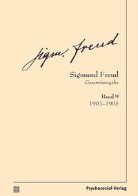 Seller image for Sigmund Freud Gesamtausgabe (SFG), Band 9. 1903-1905. for sale by Fundus-Online GbR Borkert Schwarz Zerfa