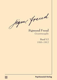Seller image for Sigmund Freud Gesamtausgabe (SFG), Band 12. 1910-1912. for sale by Fundus-Online GbR Borkert Schwarz Zerfa