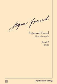 Seller image for Sigmund Freud Gesamtausgabe (SFG), Band 8. 1901. for sale by Fundus-Online GbR Borkert Schwarz Zerfa
