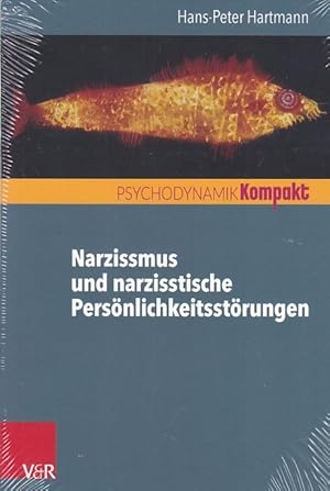 Narzissmus und narzisstische Persönlichkeitsstörungen.