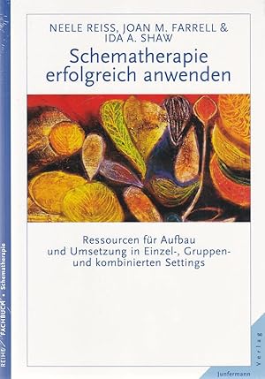 Seller image for Schematherapie erfolgreich anwenden. Ressourcen fr Aufbau und Umsetzung in Einzel-, Gruppen- und kombinierten Settings. Aus dem amerikan. Engl. von Christoph Trunk. Reihe Fachbuch : Schematherapie. for sale by Fundus-Online GbR Borkert Schwarz Zerfa