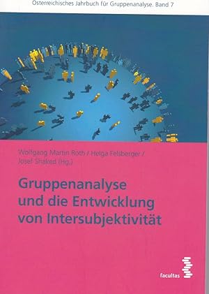 Imagen del vendedor de Gruppenanalyse und die Entwicklung von Intersubjektivitt. a la venta por Fundus-Online GbR Borkert Schwarz Zerfa