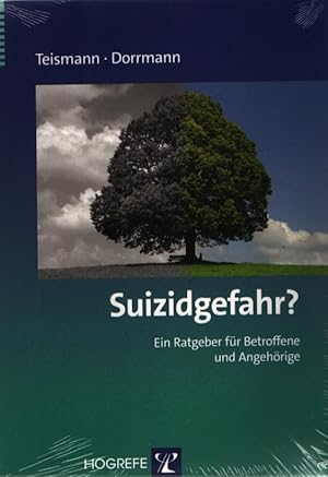 Suizidgefahr? Ein Ratgeber für Betroffene und Angehörige. Ratgeber zur Reihe Fortschritte der Psy...