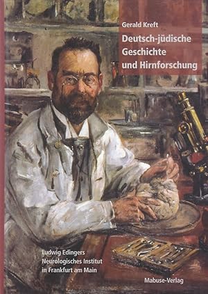 Seller image for Deutsch-jdische Geschichte und Hirnforschung. Ludwig Edinger und sein Neurologisches Institut in Frankfurt am Main. for sale by Fundus-Online GbR Borkert Schwarz Zerfa