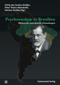 Bild des Verkufers fr Psychoanalyse in Brasilien. Historische und aktuelle Erkundungen. Bibliothek der Psychoanalyse. zum Verkauf von Fundus-Online GbR Borkert Schwarz Zerfa