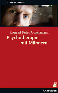 Bild des Verkufers fr Psychotherapie mit Mnnern. Systemische Therapie. zum Verkauf von Fundus-Online GbR Borkert Schwarz Zerfa