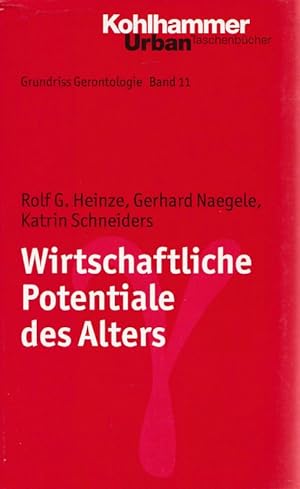 Seller image for Wirtschaftliche Potentiale des Alters. Grundriss Gerontologie Band 11. for sale by Fundus-Online GbR Borkert Schwarz Zerfa
