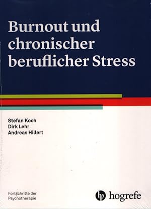 Seller image for Burnout und chronischer beruflicher Stress. Fortschritte der Psychotherapie ; Band 60. for sale by Fundus-Online GbR Borkert Schwarz Zerfa