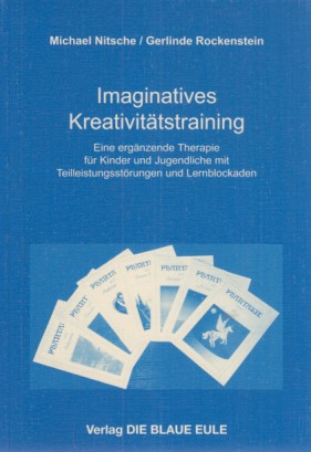 Immagine del venditore per Imaginatives Kreativittstraining. Eine ergnzende Therapie fr Kinder und Jugendliche mit Teilleistungsstrungen und Lernblockaden. venduto da Fundus-Online GbR Borkert Schwarz Zerfa