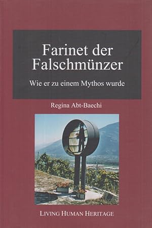 Seller image for Farinet der Falschmnzer. Wie er zu einem Mythos wurde. Studien aus dem Forschungs- und Ausbildungszentrum fr Tiefenpsychologie nach C. G. Jung und Marie-Louise von Franz. for sale by Fundus-Online GbR Borkert Schwarz Zerfa