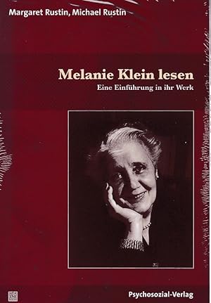 Imagen del vendedor de Melanie Klein lesen. Eine Einfhrung in ihr Werk. Aus dem Englischen von Antje Vaihinger. Bibliothek der Psychoanalyse. a la venta por Fundus-Online GbR Borkert Schwarz Zerfa