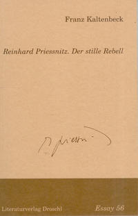 Seller image for Reinhard Priessnitz. Der stille Rebell. Aufstze zu seinem Werk. Essay ; 56. for sale by Fundus-Online GbR Borkert Schwarz Zerfa