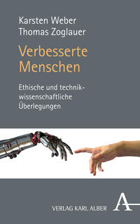 Seller image for Verbesserte Menschen. Ethische und technikwissenschaftliche berlegungen. for sale by Fundus-Online GbR Borkert Schwarz Zerfa