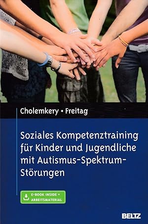 Immagine del venditore per Soziales Kompetenztraining fr Kinder und Jugendliche mit Autismus-Spektrum-Strungen Mit E-Book inside und Arbeitsmaterial. venduto da Fundus-Online GbR Borkert Schwarz Zerfa