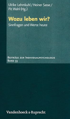 Immagine del venditore per Wozu leben wir? Sinnfragen und Werte heute. venduto da Fundus-Online GbR Borkert Schwarz Zerfa