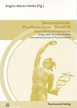 Internationale Psychoanalyse Band 10: Behandlungsperspektiven. Ausgewählte Beiträge aus dem Inter...