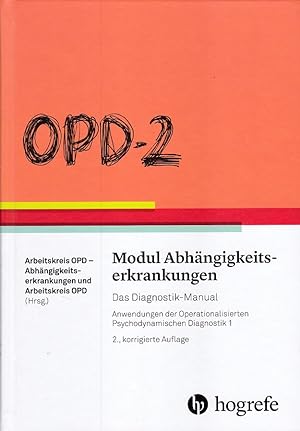OPD-2 - Modul Abhängigkeitserkrankungen Das Diagnostik-Manual