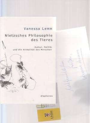 Nietzsches Philosophie des Tieres. Kultur, Politik und die Animalität des Menschen.