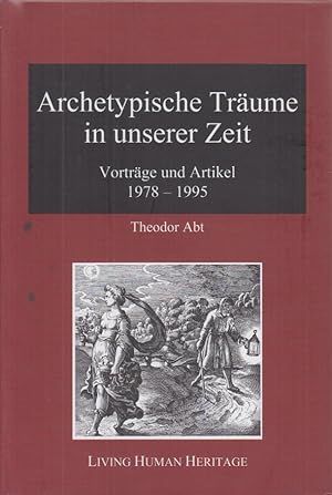 Imagen del vendedor de Archetypische Trume in unserer Zeit. Vortrge und Artikel 1978 - 1995. a la venta por Fundus-Online GbR Borkert Schwarz Zerfa