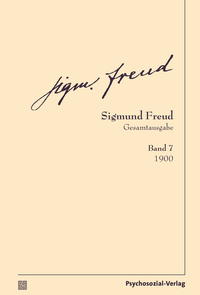 Seller image for Sigmund Freud Gesamtausgabe (SFG), Band 7. 1900. for sale by Fundus-Online GbR Borkert Schwarz Zerfa