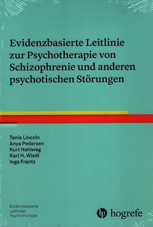 Evidenzbasierte Leitlinie zur Psychotherapie von Schizophrenie und anderen psychotischen Störunge...