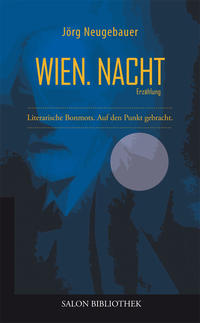 Image du vendeur pour Wien. Nacht. Eine Erzhlung nach Motiven aus der Biografie Freuds. Salon Bibliothek. mis en vente par Fundus-Online GbR Borkert Schwarz Zerfa