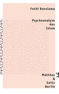 Imagen del vendedor de Psychoanalyse des Islam. Wie der Islam die Psychoanalyse auf die Probe stellt. aus dem Franzsischen von Monika Mager und Michael Schmid. a la venta por Fundus-Online GbR Borkert Schwarz Zerfa