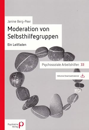 Bild des Verkufers fr Moderation von Selbsthilfegruppen. Ein Leitfaden. Psychosoziale Arbeitshilfen ; 33. zum Verkauf von Fundus-Online GbR Borkert Schwarz Zerfa