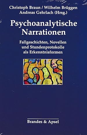 Seller image for Psychoanalytische Narrationen. Fallgeschichten, Novellen und Stundenprotokolle als Erkenntnisformen. for sale by Fundus-Online GbR Borkert Schwarz Zerfa