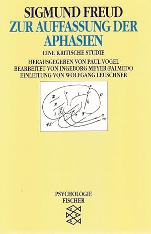 Bild des Verkufers fr Zur Auffassung der Aphasien. Eine kritische Studie. Hrsg. von Paul Vogel. Bearb. von Ingeborg Meyer-Palmedo. Einl. von Wolfgang Leuschner. Sigmund Freud, Werke im Taschenbuch. Fischer ; 10459 : Psychologie. zum Verkauf von Fundus-Online GbR Borkert Schwarz Zerfa