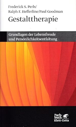 Seller image for Gestalttherapie. Grundlagen der Lebensfreude und Persnlichkeitsentfaltung. for sale by Fundus-Online GbR Borkert Schwarz Zerfa