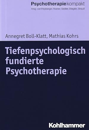 Seller image for Tiefenpsychologisch fundierte Psychotherapie Psychotherapie kompakt. for sale by Fundus-Online GbR Borkert Schwarz Zerfa