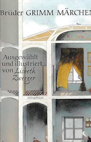 Die schönsten Grimm Märchen. Ausgew. und ill. von Lisbeth Zwerger.