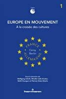 Bild des Verkufers fr Europe En Mouvement. Vol. 1. A La Croise Des Cultures zum Verkauf von RECYCLIVRE