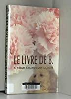 Seller image for Le Livre De B. for sale by RECYCLIVRE