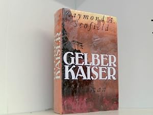 Image du vendeur pour Raymond A. Scofield: Gelber Kaiser mis en vente par Book Broker