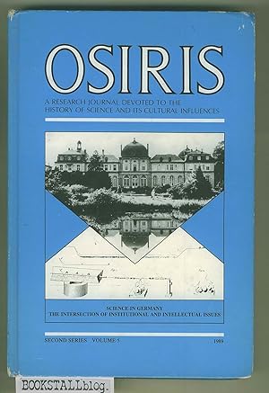 Osiris 5 : Science in Germany - Research Journal Devoted to the History of Science and its Cultur...