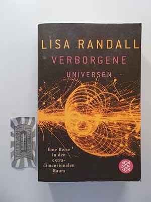 Verborgene Universen. Eine Reise in den extradimensionalen Raum.